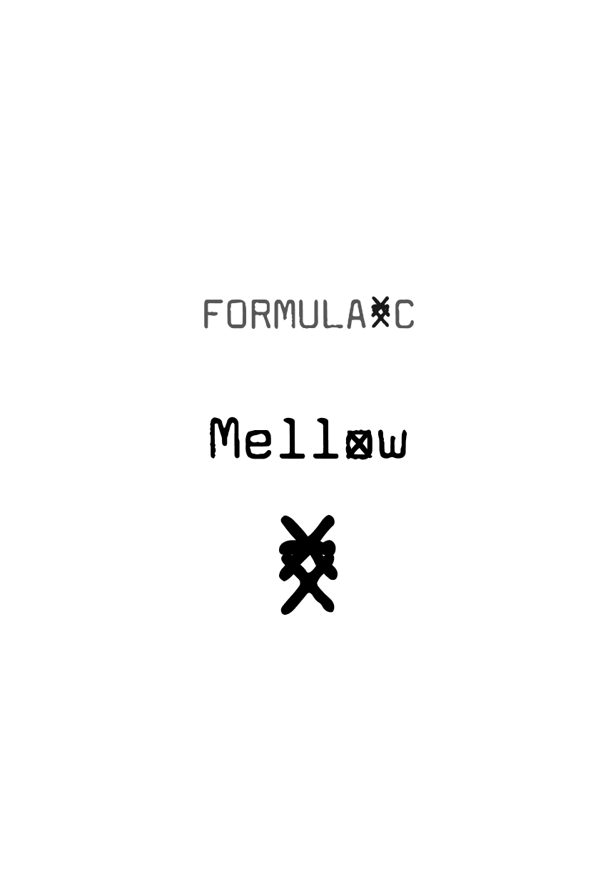 Mellow - Formula * C